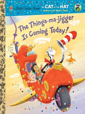 cover image of The Thinga-ma-jigger is Coming Today!
